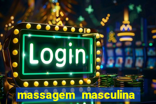 massagem masculina porto alegre